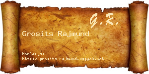 Grosits Rajmund névjegykártya
